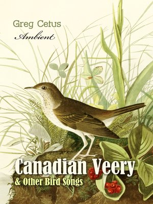 cover image of Canadian Veery and Other Bird Songs